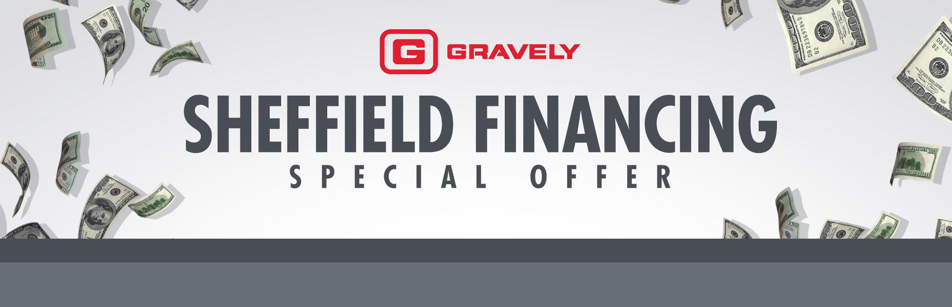 Gravely: Sheffield Financing - Special Offer